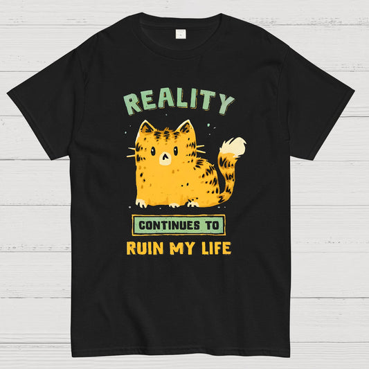 Reality Continues To Ruin My Life Geek T-Shirt