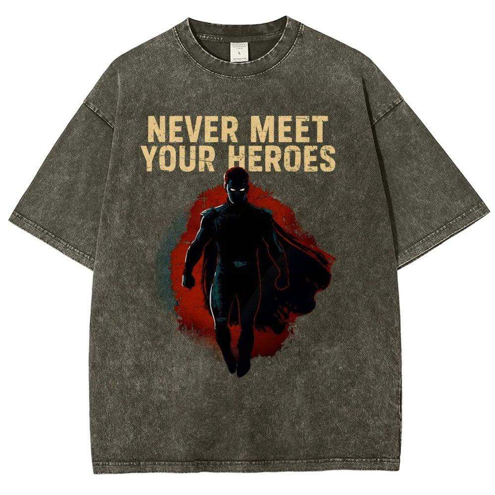 Never Meet Your Heroes Vintage Distressed T-shirt