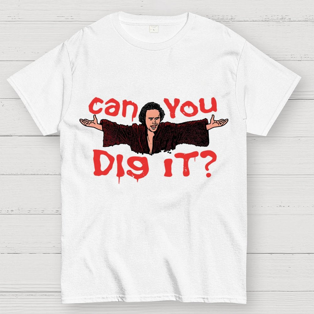 Can You Dig It？Geek T-Shirt