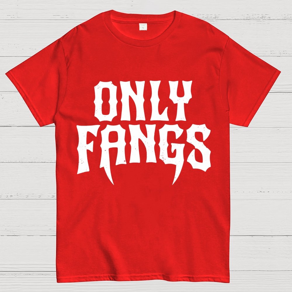 Only Fangs Geek T-Shirt