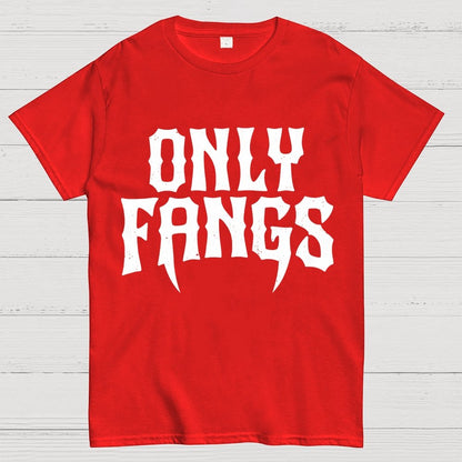 Only Fangs Geek T-Shirt