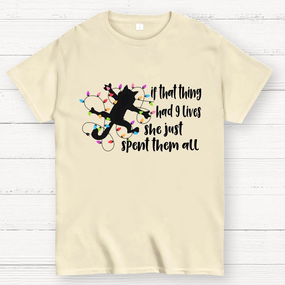 If That Thing Had 9 Lives Geek T-Shirt