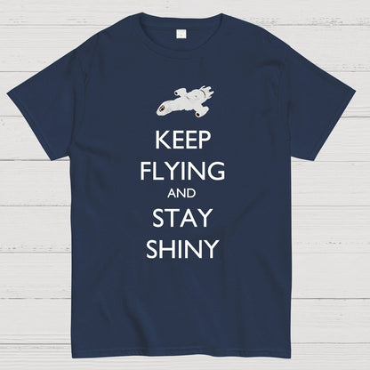 Keep Flying And Stay Shiny Geek T-Shirt