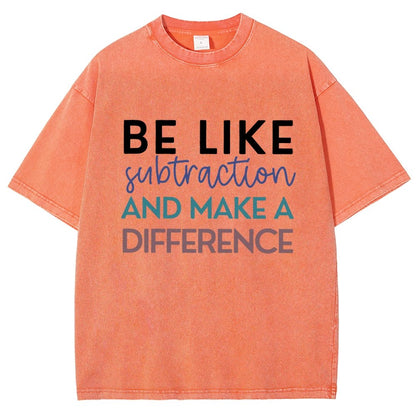 Be Like Subtraction And Make A Difference Math Vintage Distressed T-shirt