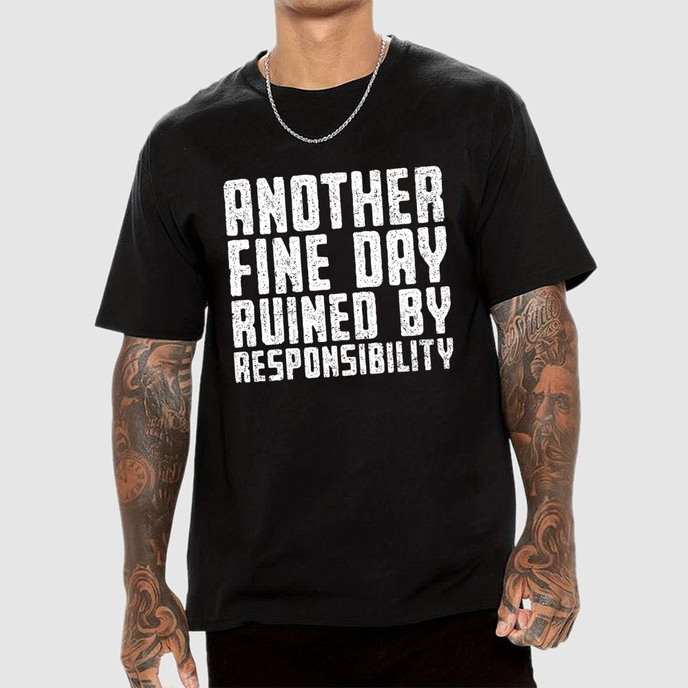 Another Fine Day Geek T-Shirt