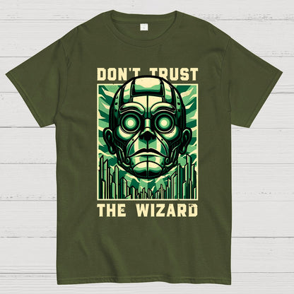 Don't Trust The Wizard Lies - Emerald Witch Gift Geek T-Shirt