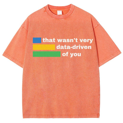 That Wasn't Very Data-Driven of You Vintage Distressed T-shirt