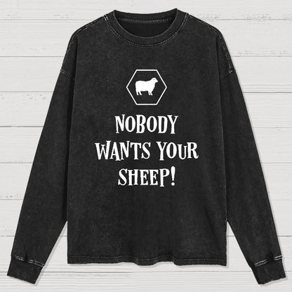 Nobody Wants Your Sheep Funny Boardgames Geek Washed Long Sleeve Tee