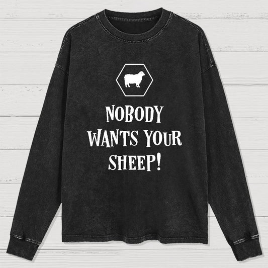 Nobody Wants Your Sheep Funny Boardgames Geek Washed Long Sleeve Tee