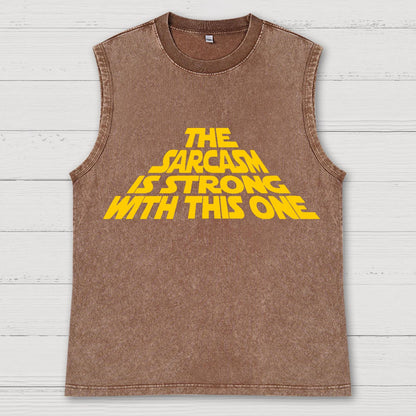 The Sarcasm Is Strong With This One Vintage Distressed Washed Tank