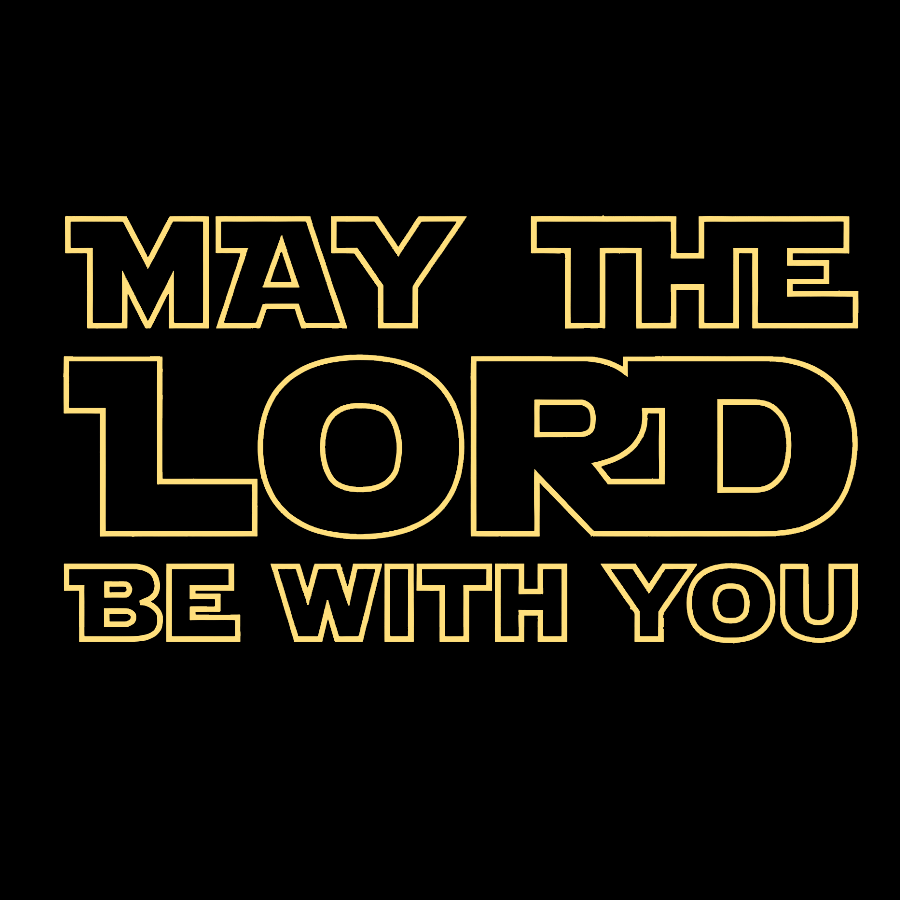 May The Lord be with you Geek T-Shirt
