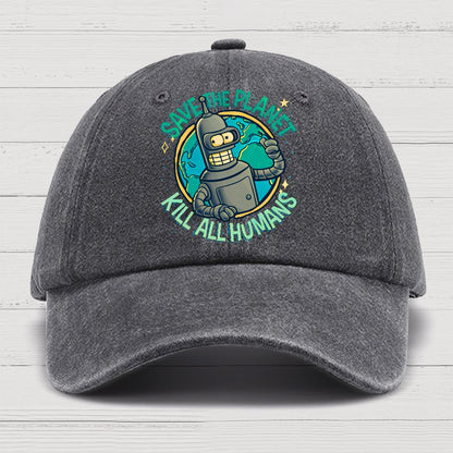 Save The Planet Kill All Humans Geek Cotton Hat