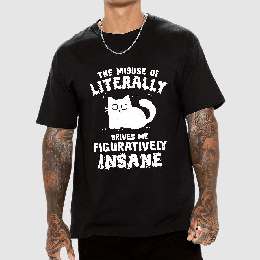 Figuratively Insane Geek T-Shirt