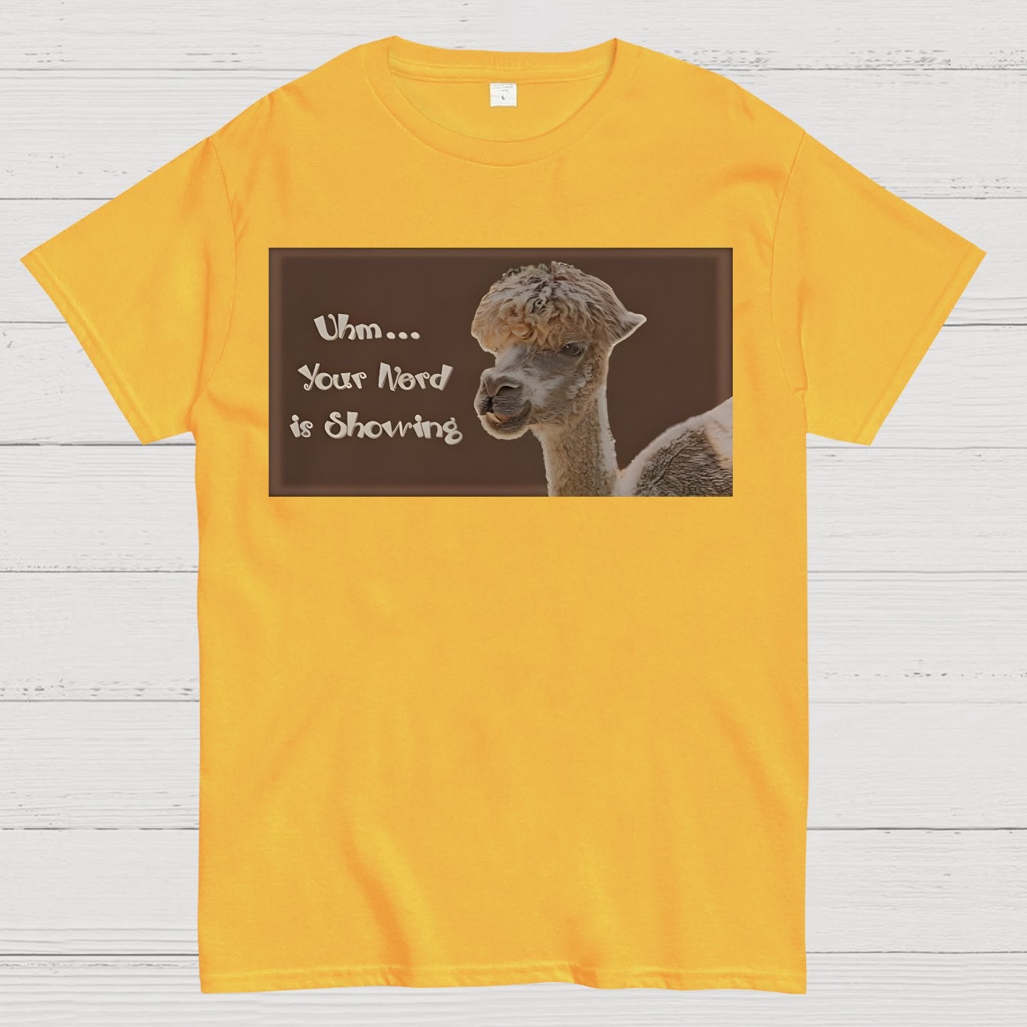 Uhm - Your Nerd is Showing Geek T-Shirt