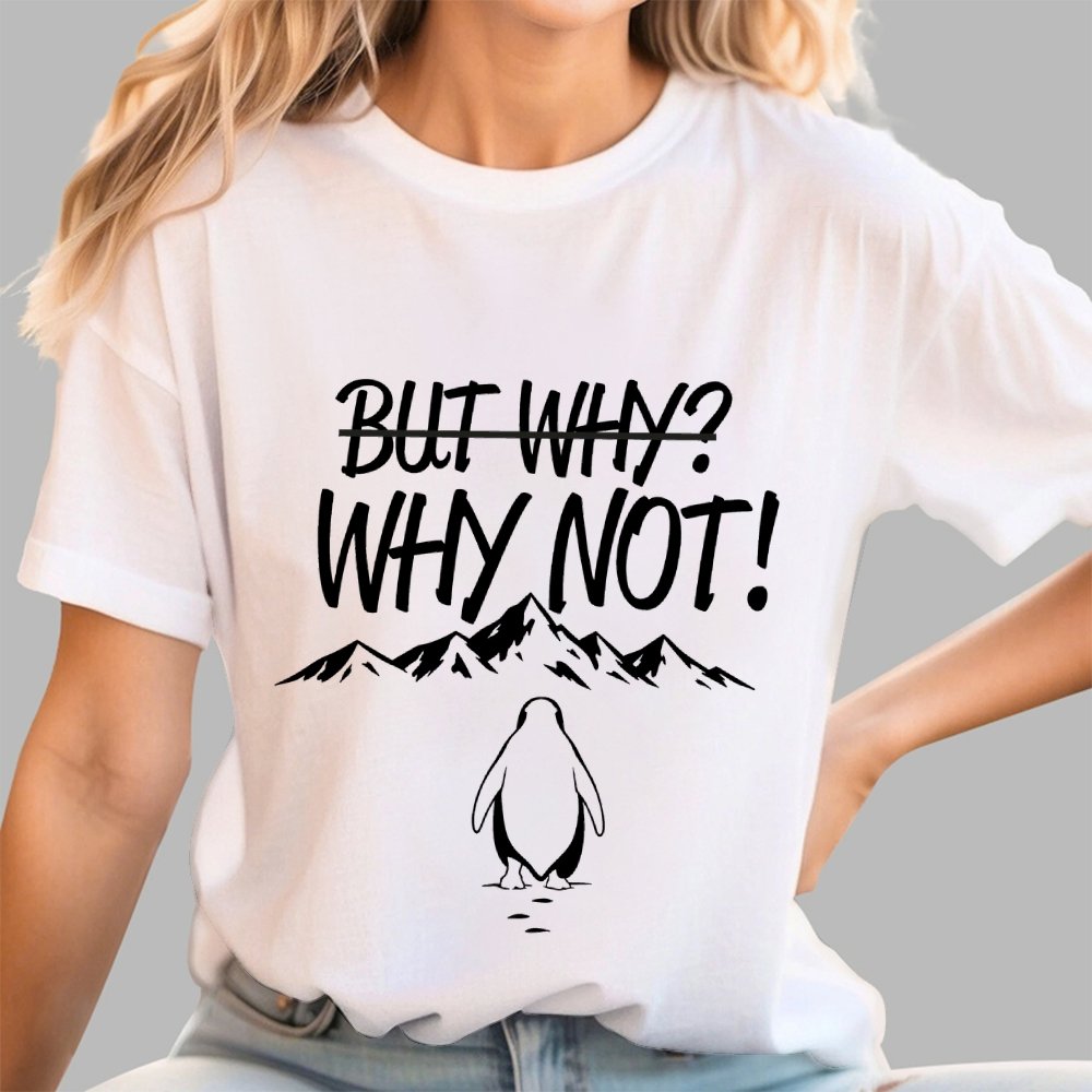 But Why Why Not Penguin Meme Geek T-Shirt