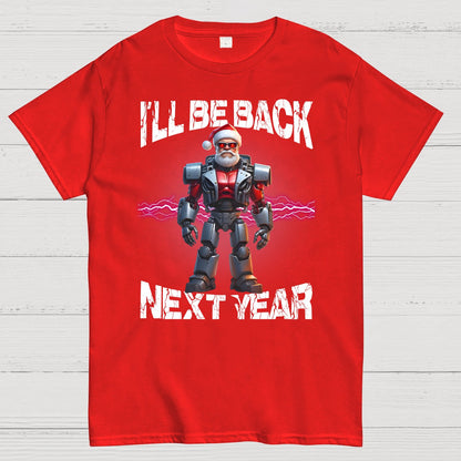 I'll Be Back Futuristic Santa Robot Geek T-Shirt