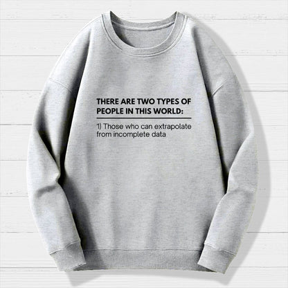 Incomplete Data  Extrapolate Geek Cotton Sweatshirt