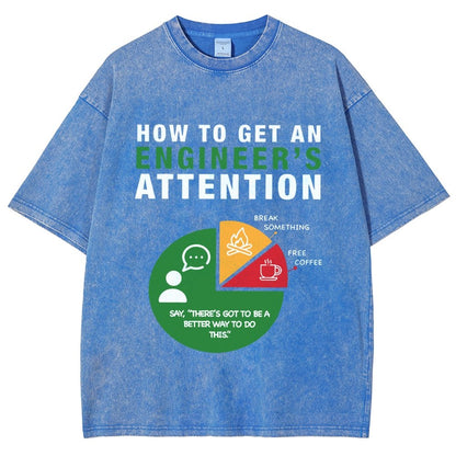 How To Get An Engineer's Attention Vintage Distressed T-shirt