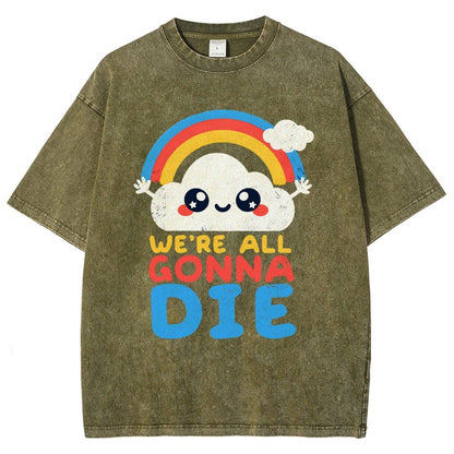 All Gonna Die Vintage Distressed T-shirt