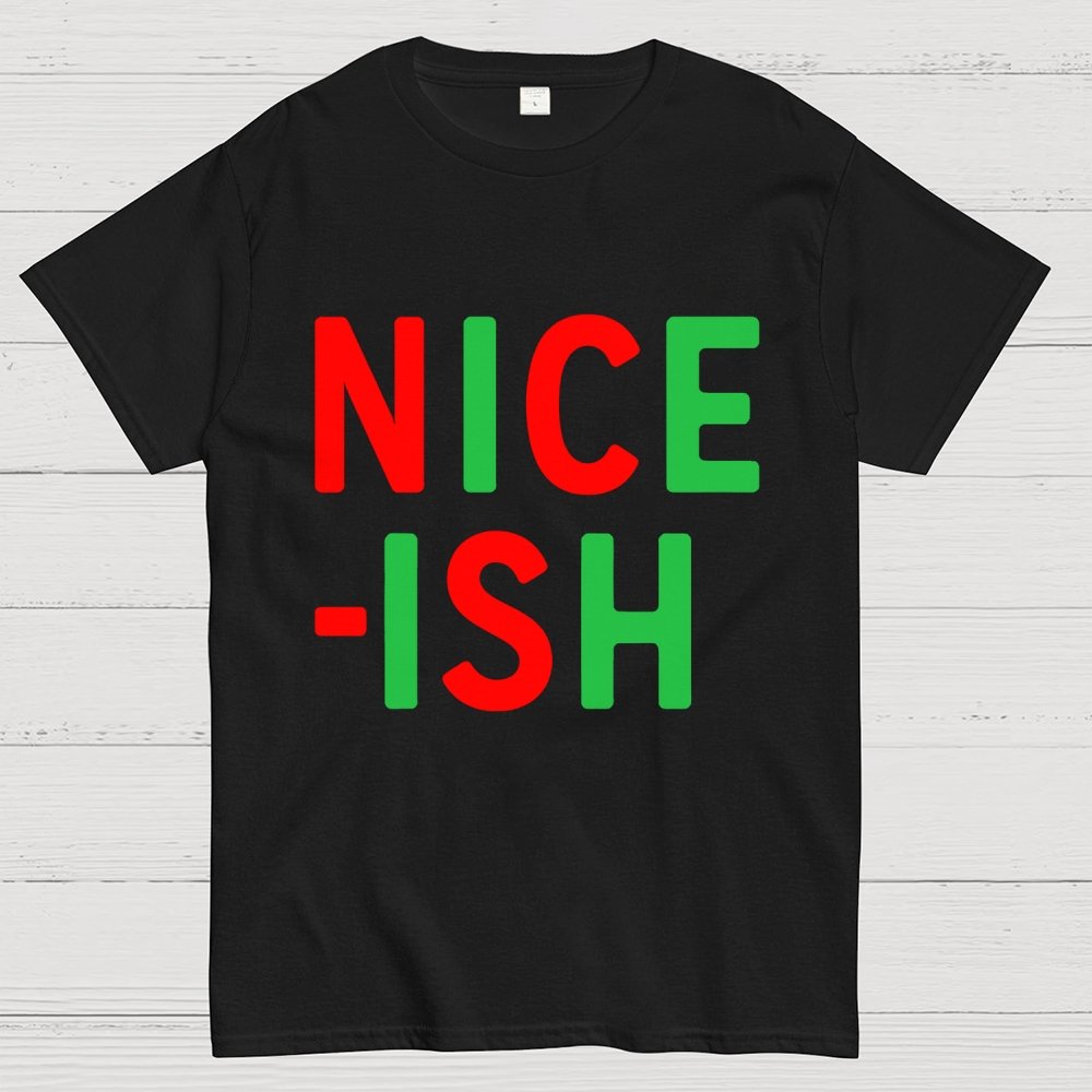 Nice-ish Geek T-Shirt