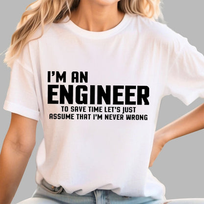 I'm An Engineer Funny Quote Active Unisex Geek T-Shirt