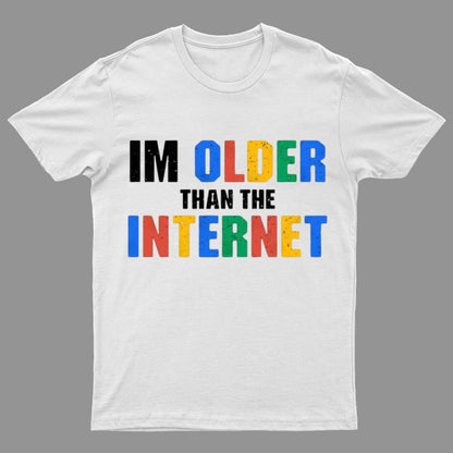 I Am Older Than The Internet Nerd T-Shirt