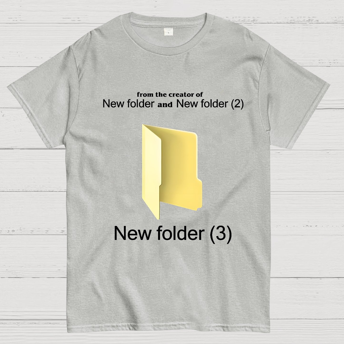 Humorous Internet meme New Folder (3) Geek T-Shirt