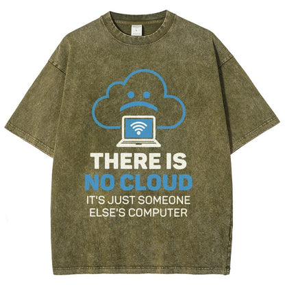 There Is No Cloud It's Just Someone Else's Computer Vintage Distressed T-shirt