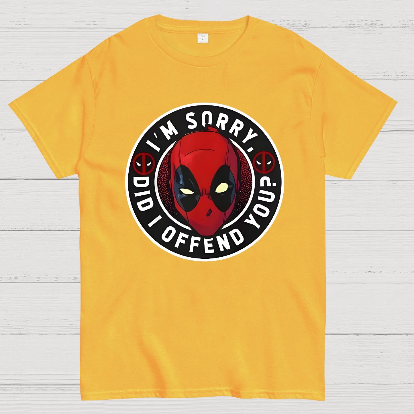I Am Sorry Did I Offend You Geek T-Shirt