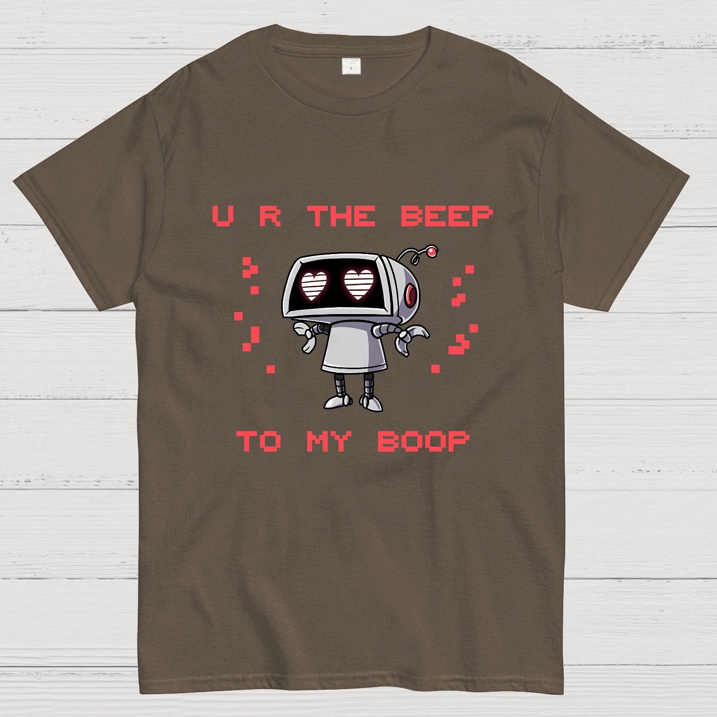 U R The Beep To My Boop Geeky T-Shirt