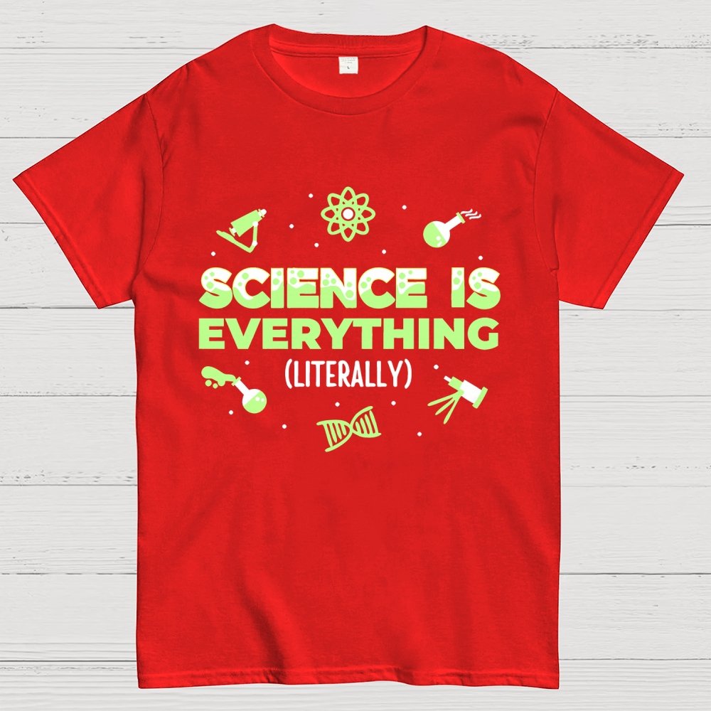 Science Is Everything Unisex Geek T-Shirt