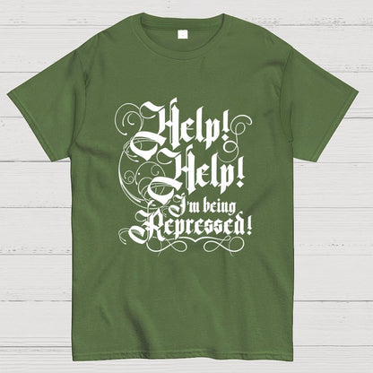 Help! Help! I'm Being Repressed Geek T-Shirt