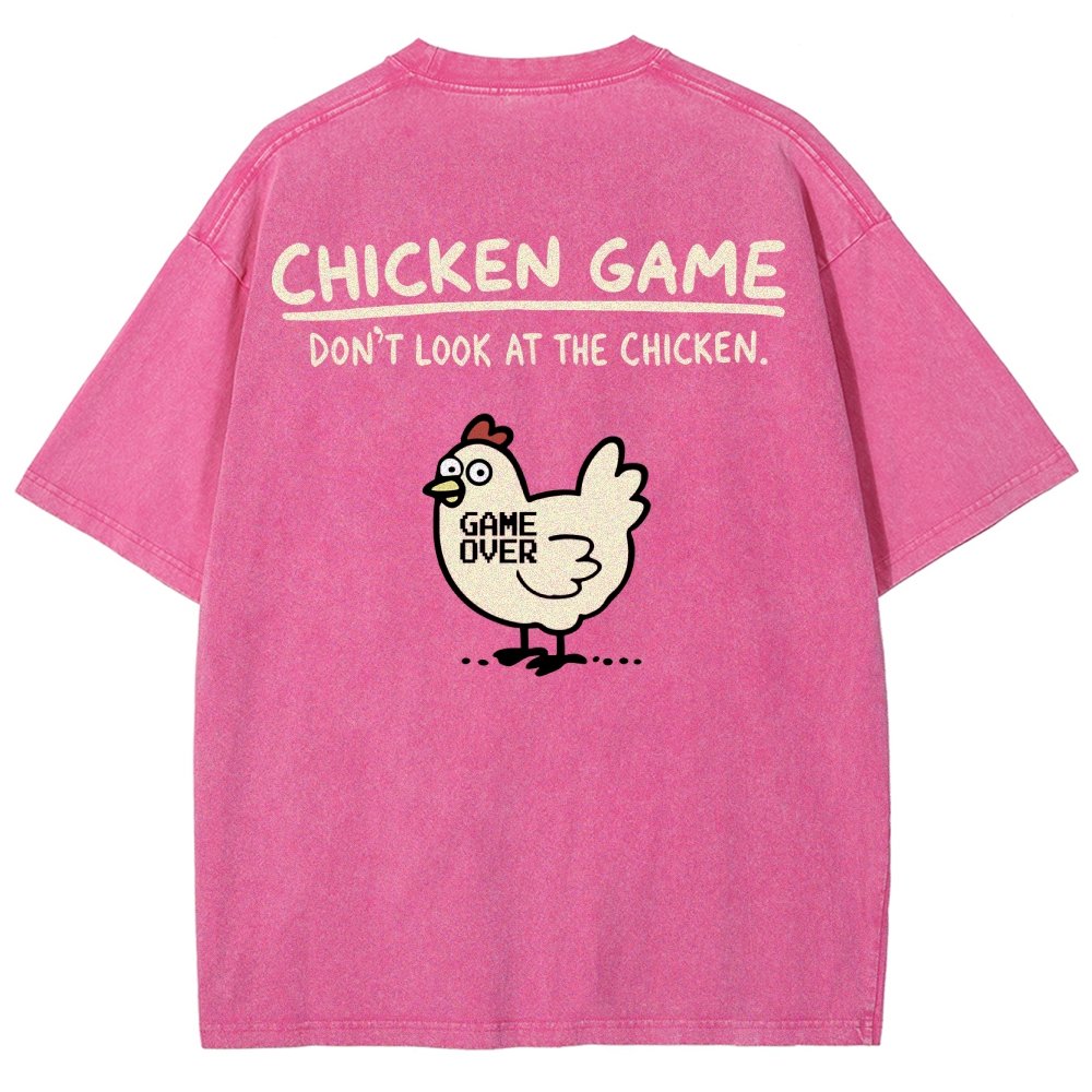 Chicken Game Don't Look At The Chicken Back Print Washed T-Shirt