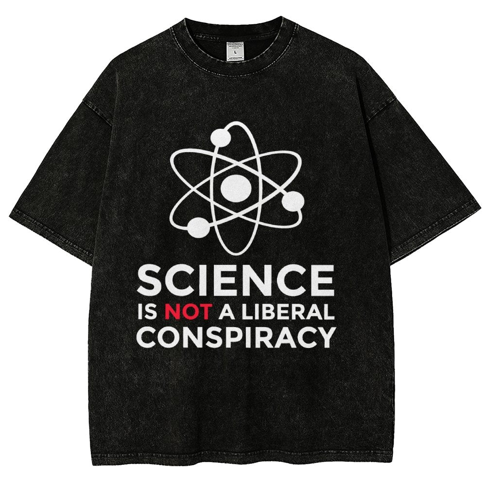 Science Is Not A Liberal Conspiracy Vintage Distressed T-shirt