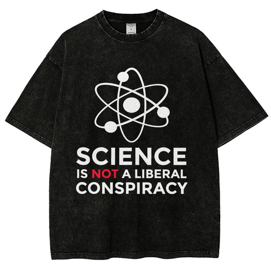 Science Is Not A Liberal Conspiracy Vintage Distressed T-shirt
