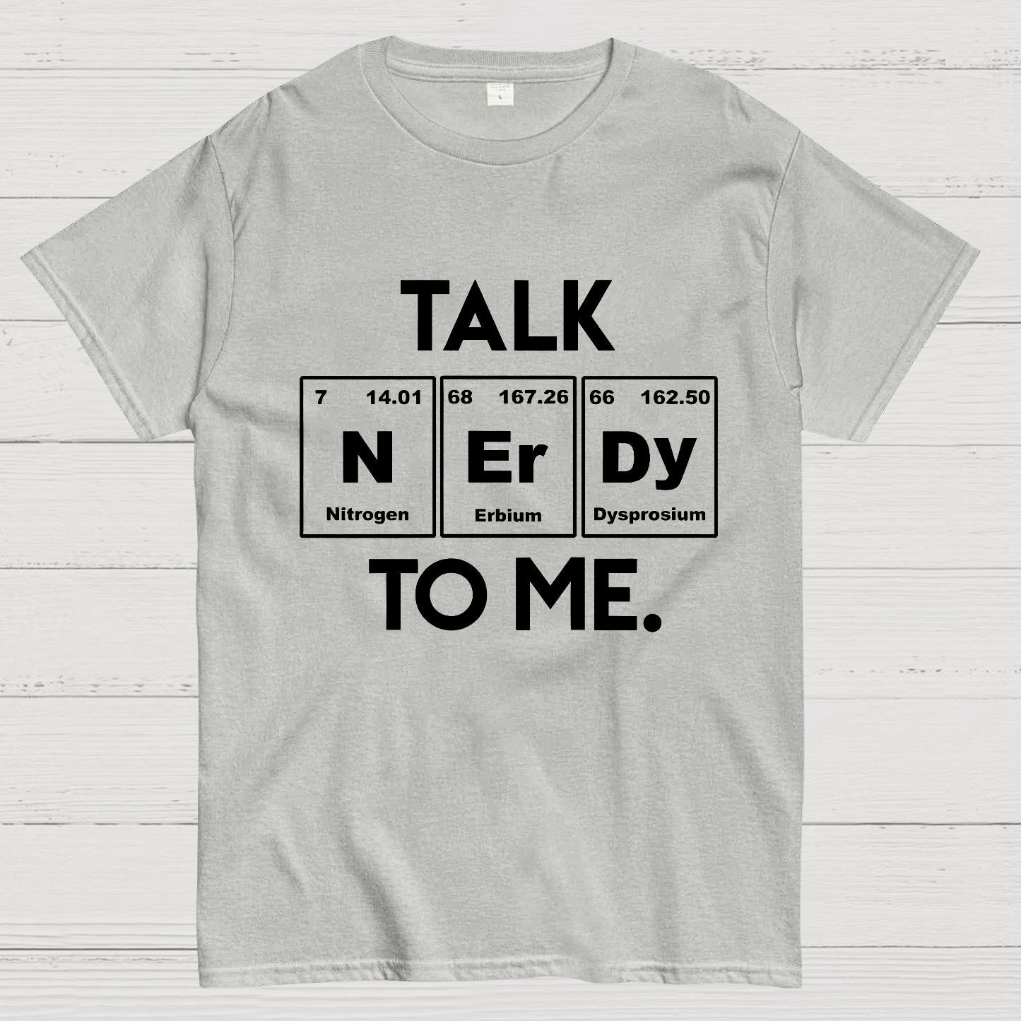 Talk Nerdy To Me Geeky T-Shirt