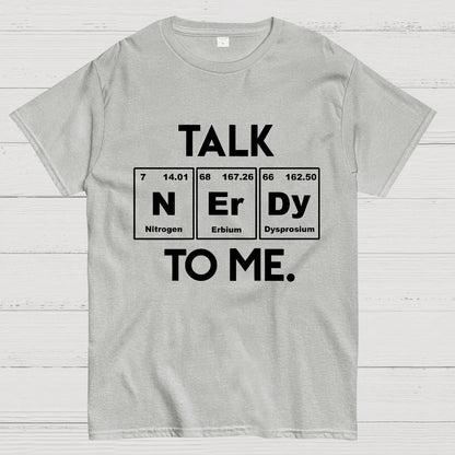 Talk Nerdy To Me Geeky T-Shirt