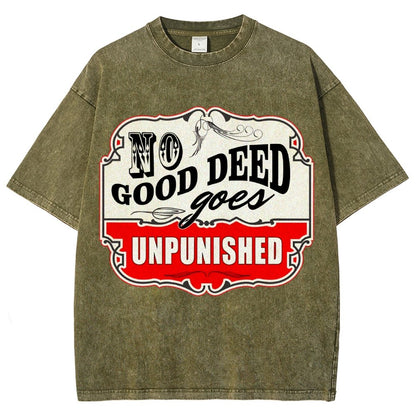 No Good Deed Goes Unpunished Vintage Distressed T-shirt