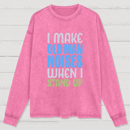 Old Man Noises Washed Long Sleeve Tee