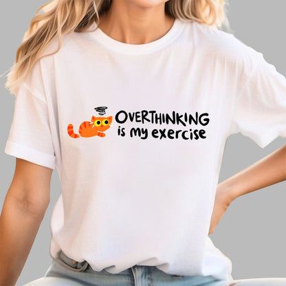 Overthinking Is My Exercise Geek T-Shirt