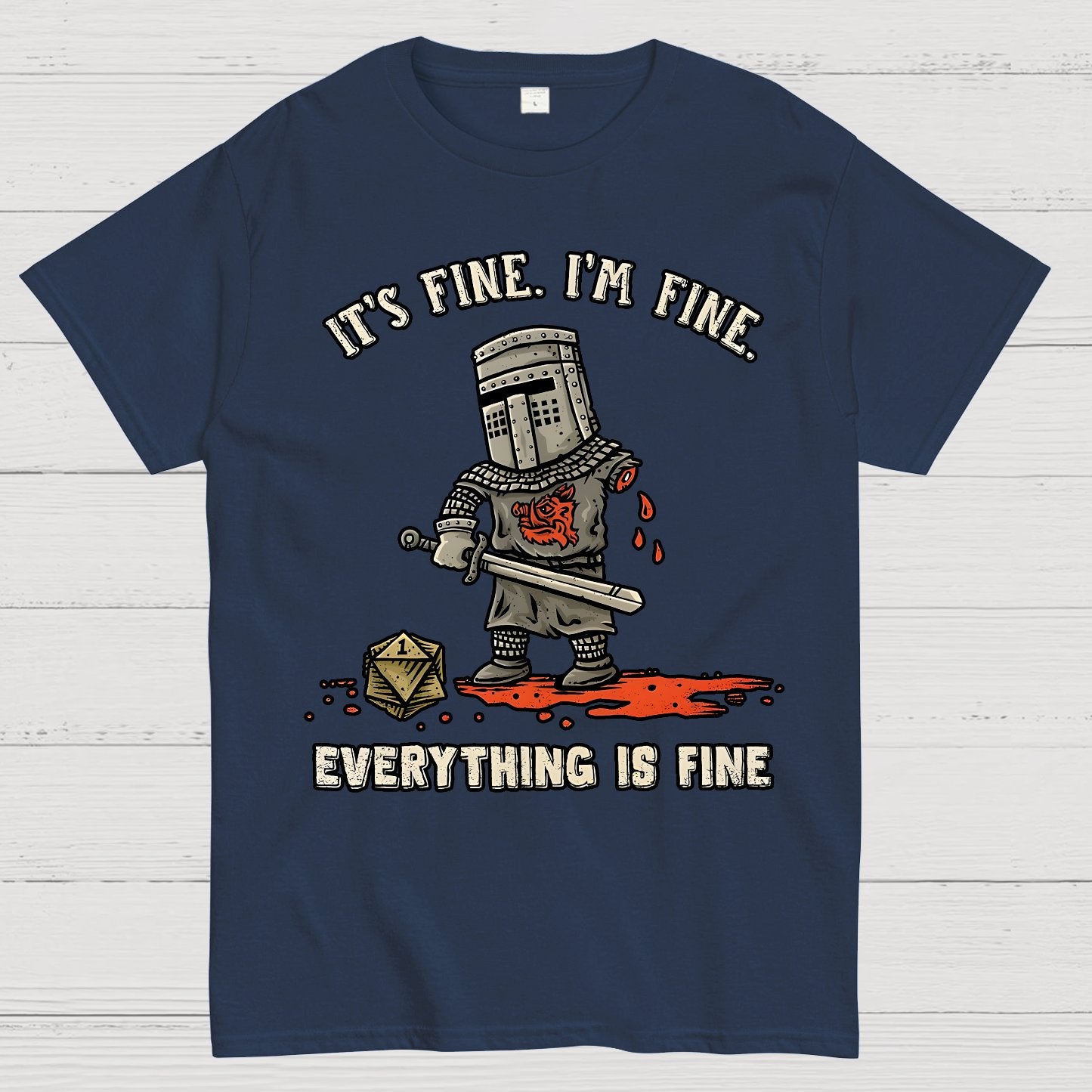 Its Fine Im Fine Everything Is Fine Geek T-Shirt