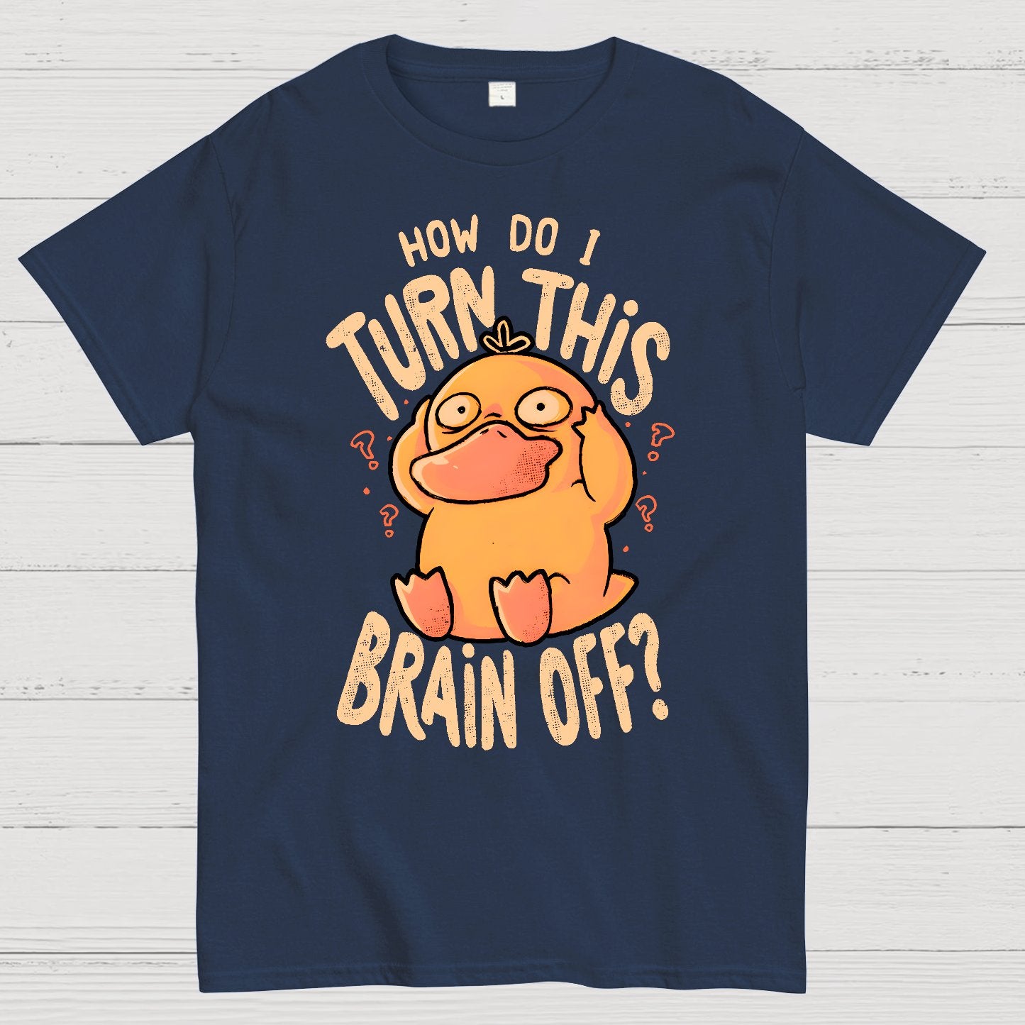 How Do I Turn This Brain Off Geek T-Shirt