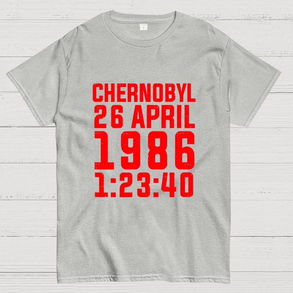 Chernobyl Nuclear Disaster Date And Time Geek T-Shirt