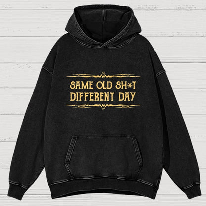 Same Old Stuff Different Day Vintage Distressed Hoodie