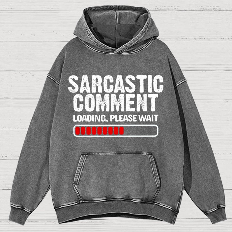 Sarcastic Comment Loading Please Wait Fun Sarcastic Humor Unisex Vintage Distressed Hoodie