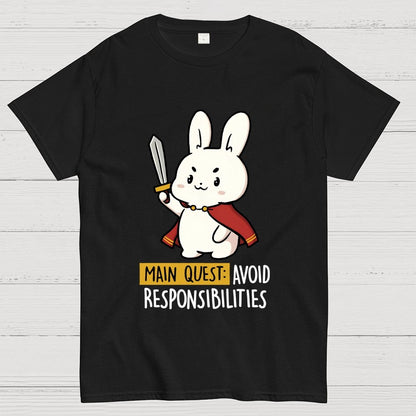 Main Quest Avoid Responsibilities Geek T-Shirt