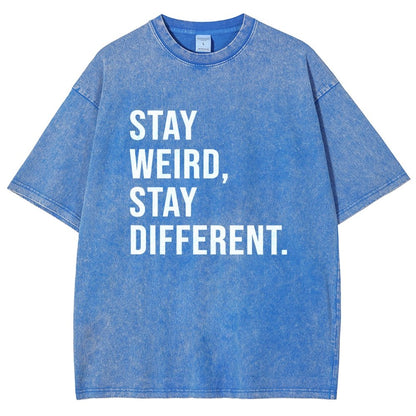 Stay Weird Stay Different Vintage Distressed T-shirt