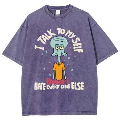 I Talk To My Self Because I Hate Vintage Distressed T-shirt