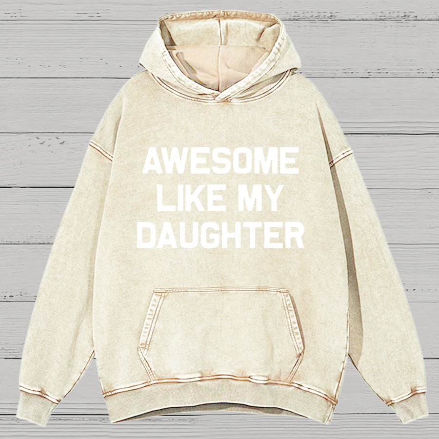 Awesome Like My Daughter Vintage Distressed Hoodie