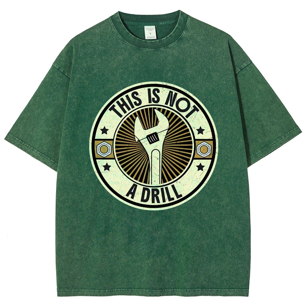 This is Not A Drill Vintage Distressed T-shirt